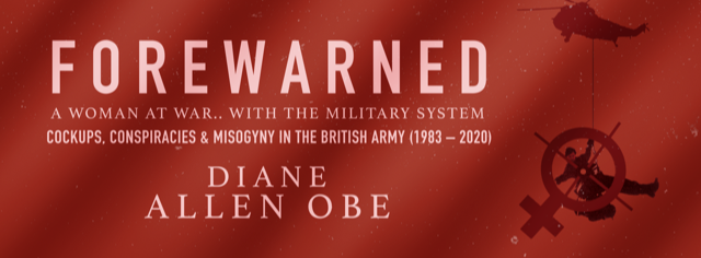 Forewarned: A Woman at War with the Military System.